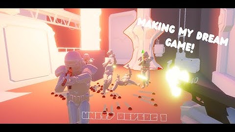 Making My Dream game! || Unity Devlog #1
