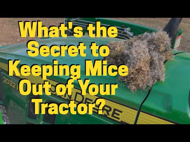 How to Keep Mice Out of Tractor  