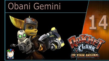 Ratchet and Clank: Up Your Arsenal [Blind] Ep 14- Obani Gemini