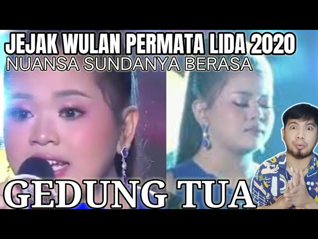 WULAN PERMATA - GEDUNG TUA | LIDA 2020 | REACTION class=