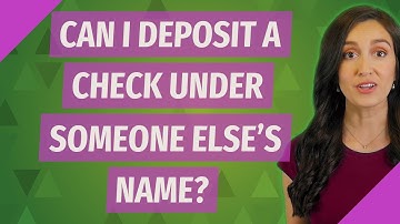 Can I deposit a check under someone else