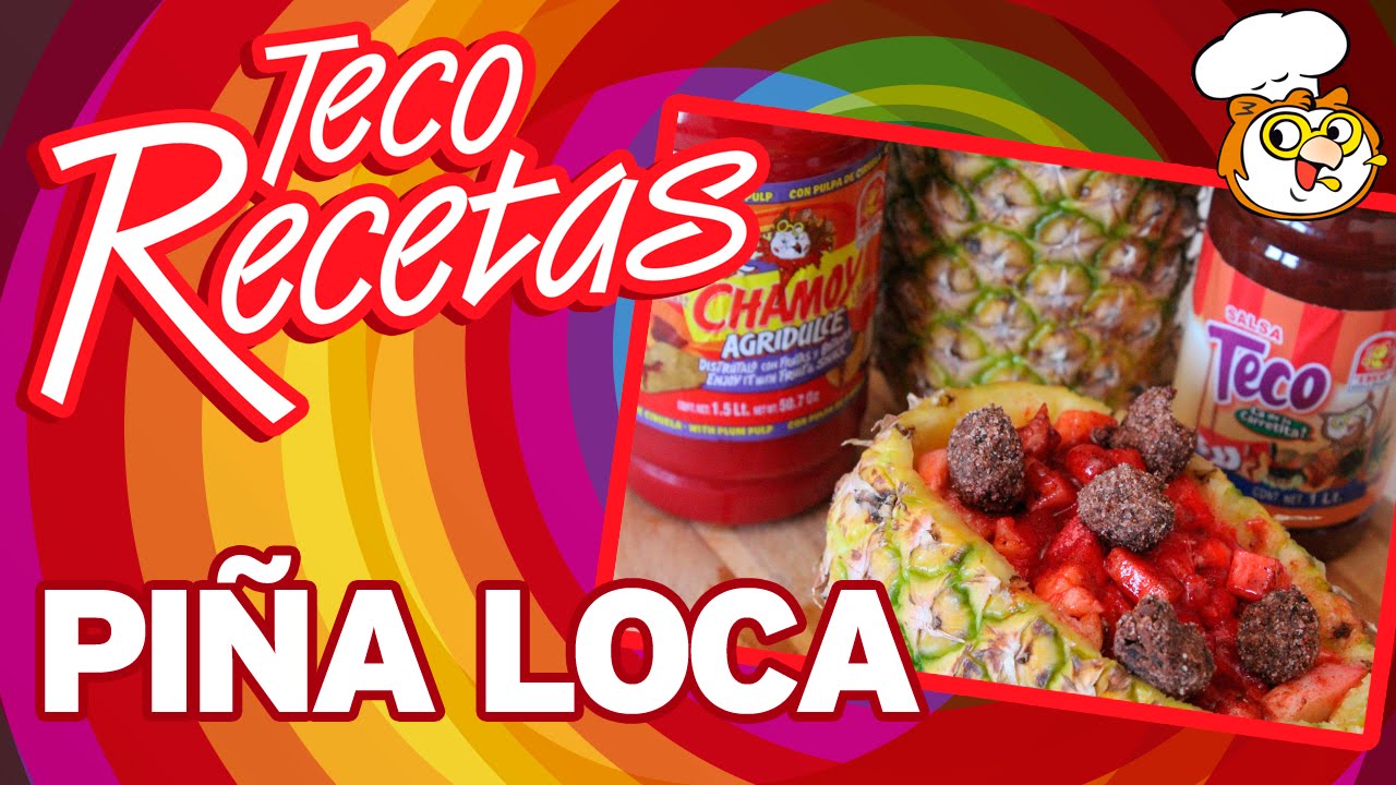 Teco Receta Piña Loca YouTube