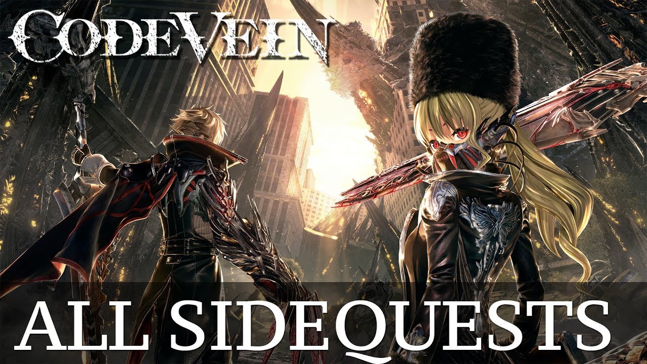 Code Vein Side Quest Guide. (UPDATED) [July 2022] - Qnnit