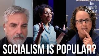 Why Are Socialists Winning?