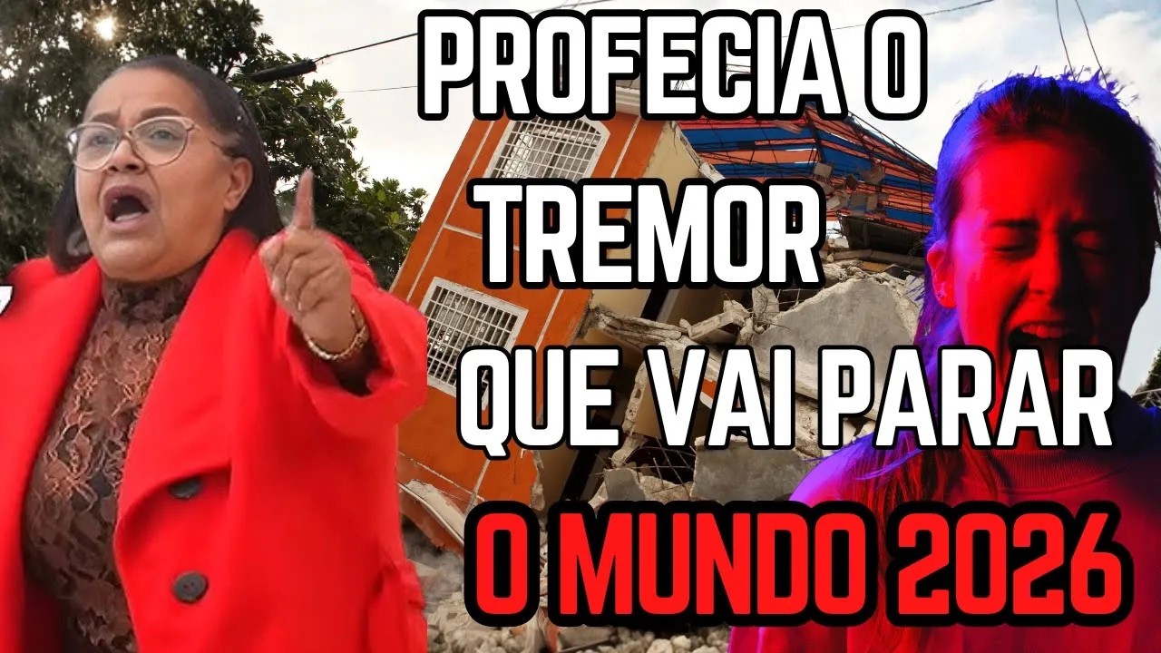 FORTE PROFECIA🔥🌍 O TREMOR QUE VAI PARAR O MUNDO 2026