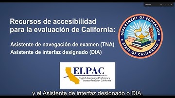 (Español) CA Accessibility Resources: Test Navigation Assistant and Designated Interface Assistant