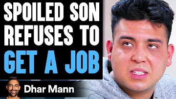 Spoiled SON Refuses To GET A JOB, He Instantly Regrets His Decision | Dhar Mann