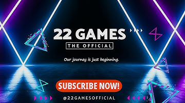 Welcome to 22 Games!  Thanks for being here - Trailer 2023