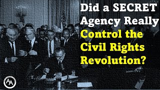 Did a SECRET Agency Really Control the Civil Rights Revolution