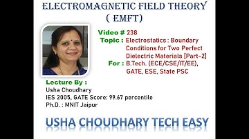 Video # 238 - Electrostatics : Boundary Conditions for Two Perfect Dielectric Materials Part - 2