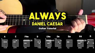 Always - Daniel Caesar | EASY! Guitar Chords Tutorial For Beginners (CHORDS & LYRICS) #guitarlessons
