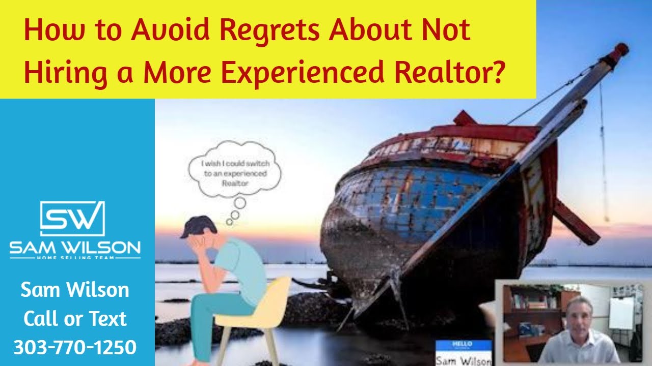 How to Avoid Regrets About Not Hiring a More Experienced Realtor in the Denver Colorado Metro Area