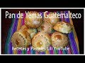 Cómo Hacer Pan  de Yemas Guatemalteco 🇬🇹