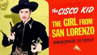 The Girl from San Lorenzo (1950) THE CISCO KID