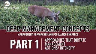 Deer Management Concepts: Management Approaches and Population Dynamics  Part 1