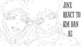 Jinx Manhwa react to Kim Dan as Itadori Yuji || JINX X JJK || WIP (REWORKED) || KuroKaiju ♡
