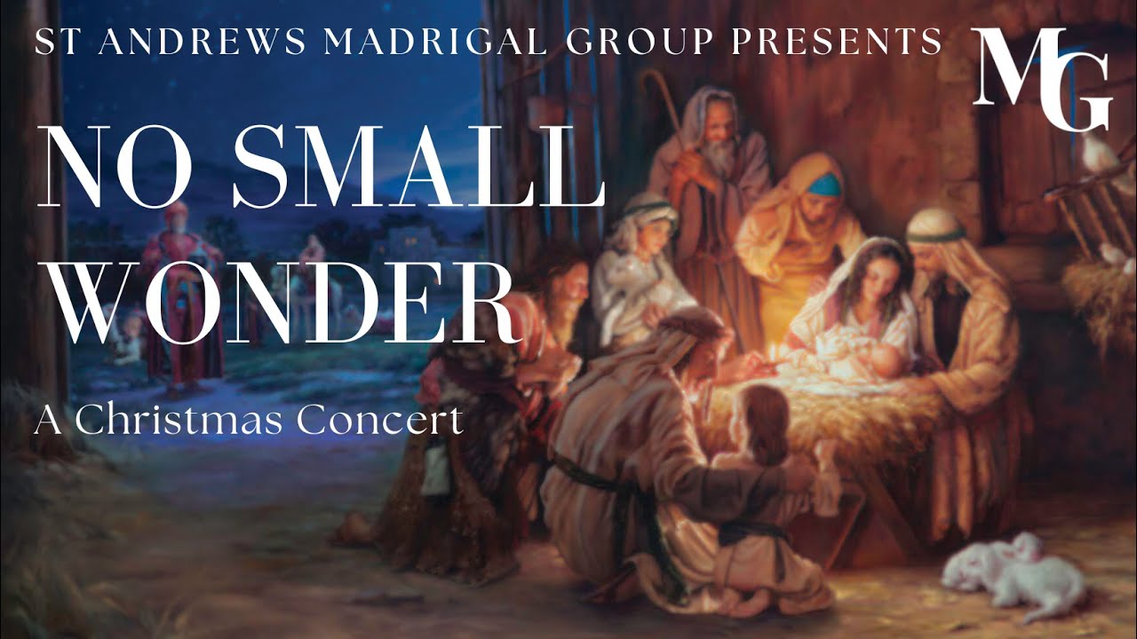 no-small-wonder-st-andrews-madrigal-group-christmas-concert-2023