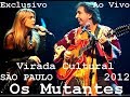 Capture de la vidéo Os Mutantes - (Ao Vivo) - São Paulo - Virada Cultural - 2012 - Exclusivo