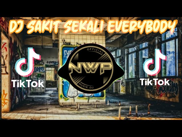 DJ SAKIT SEKALI EVERYBODY X DAMON VOCATION TIK TOK VIRAL 2021 class=