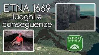 ETNA 1669 - Luoghi e conseguenze (documentario eruzione - seconda parte)