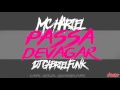 Mc Hariel Passa Devagar Dj Gabriel mp3