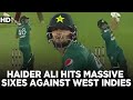Haider ali hits massive sixes against west indies  pakistan vs west indies  pcb  mk1l