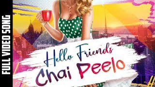 Hello Friends Chai PeeLo | Chai Wali Aunty Tiktok Viral Song || Chai Pee Lo friend |New Tiktok Song