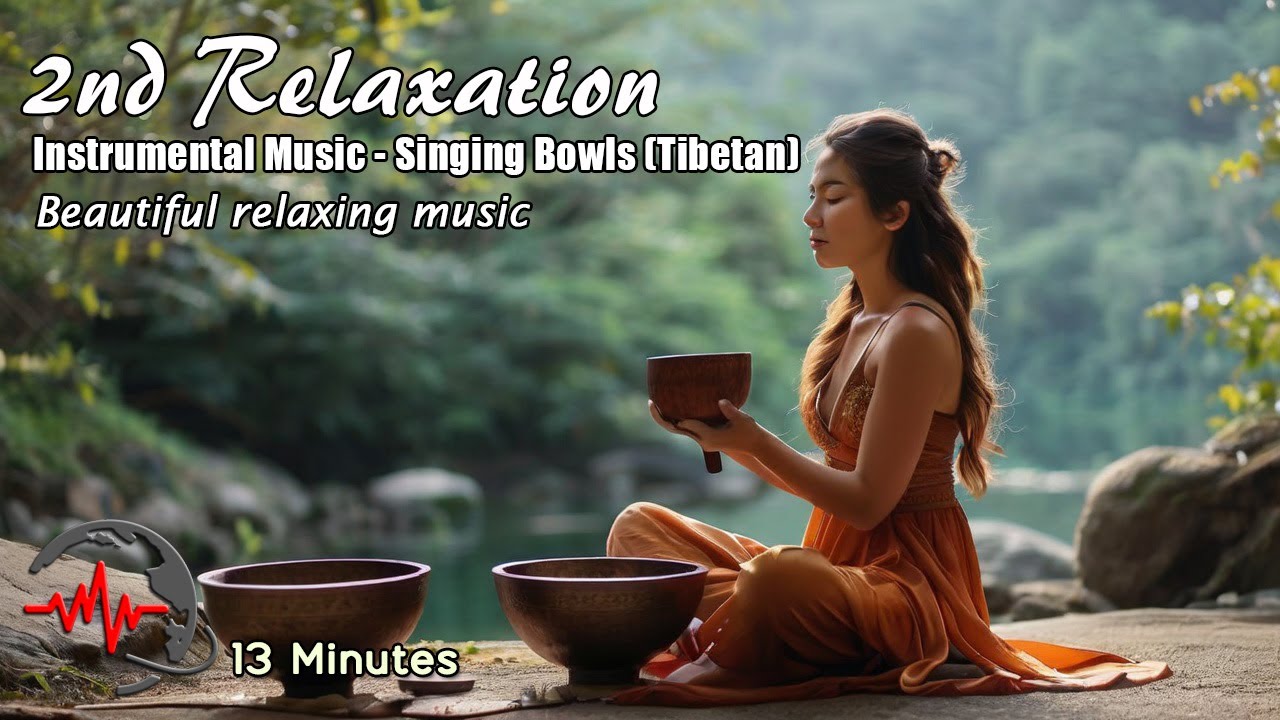 Beautiful relaxing music - Tibetan singing bowls - Global Relaxation ...