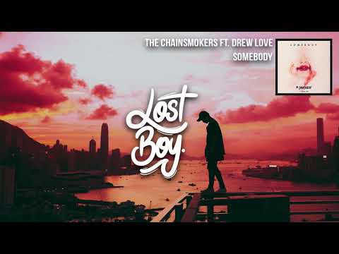 the-chainsmokers-ft.-drew-love-somebody-(official-lyric-video)