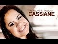 Cassiane - AS MELHORES (músicas mais tocadas) [[ATUALIZADA]] (NOVA)