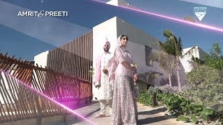 Amrit &amp; Preeti | Punjabi Wedding Highlights from Cancun, Mexico #PrismMediaLab #PML