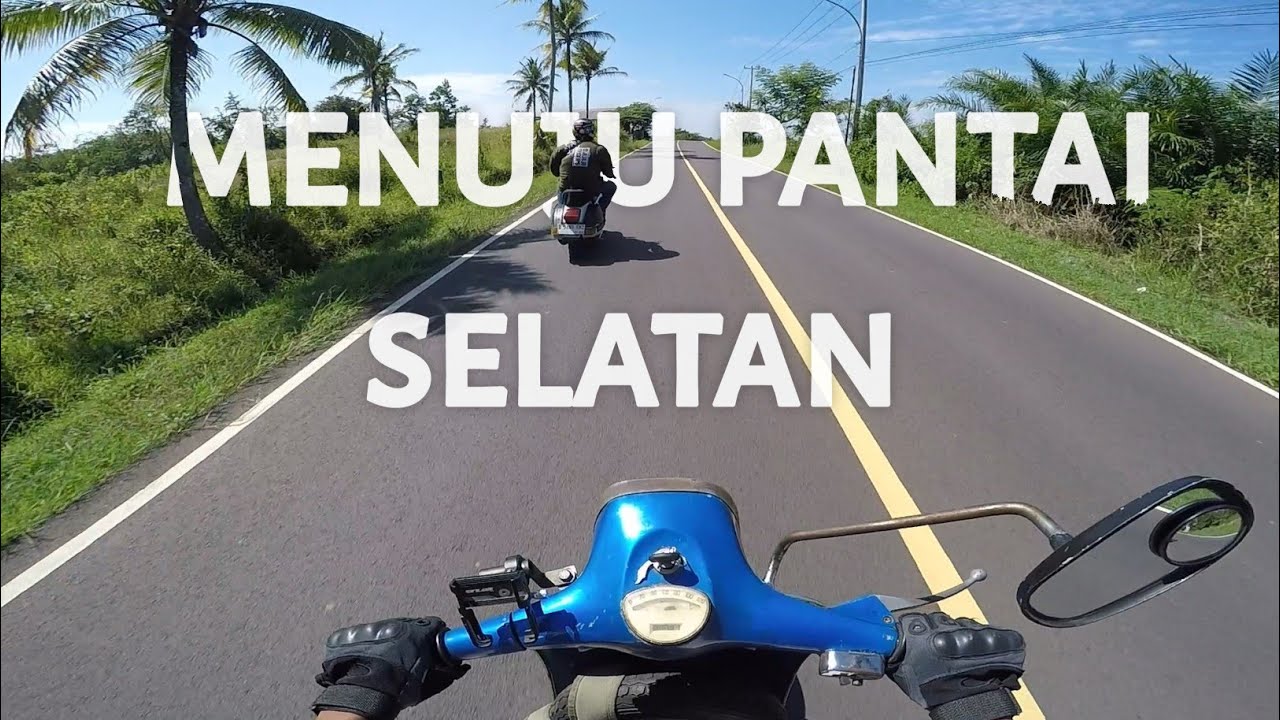 [JELAJAH VESPA VOL 1 EPS 3] [BAG 1] MENUJU PANTAI SELATAN