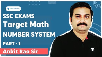 Number System | Part -1 | Target Math | SSC EXAMS | Ankit Sir | Unacademy Live - SSC Exams