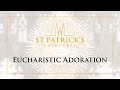 Eucharistic Adoration - December 2nd 2020