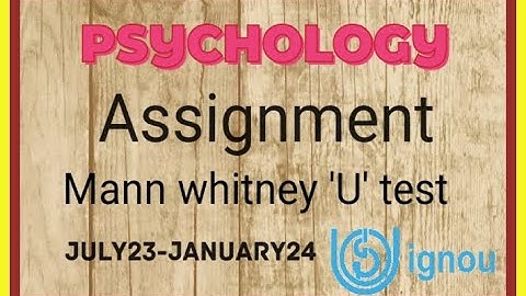 #ignou Assignments july 23-january 24 | Mann Whitney U Test #psychology #utest #statistics