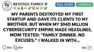 My Parents Destroyed My Startup And Gave It To My Brother — When My $940m Empire Made Headlines
