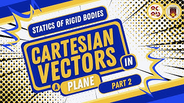 Cartesian Vectors in a Plane Part 2 of 3