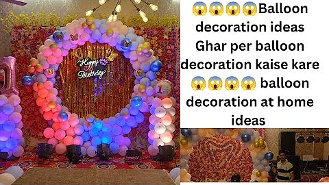 😱balloon decoration ideas birthday balloon decoration ideas All types of balloon decoration ideas 💞😱
