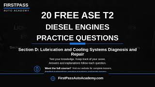ASE T2 Diesel Engines Practice Test | Part 4 - Lubrication & Cooling Systems