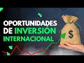 Oportunidades de Inversión Internacional | Inversión Global para Novatos