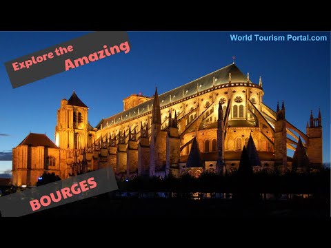 Top things to do and see in Bourges, France! | Bourges travel guide | World Tourism Portal