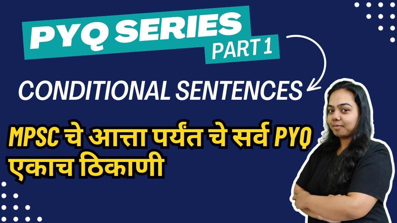 PYQ Series Part 1 | Conditional Sentences | MPSC | Combine | Banking ...