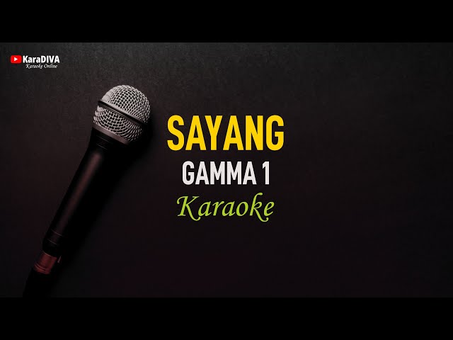 Gamma 1 - Sayang (Karaoke) class=