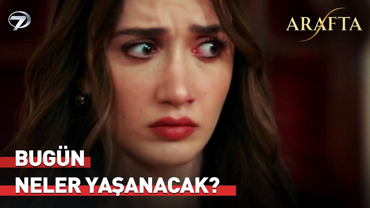 Arafta Yeni Bölüm Analizi 🎬 | 44. Bölümde Neler Olacak? 