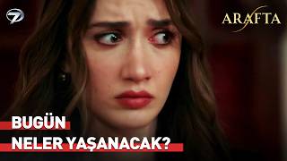 Arafta Yeni Bölüm Izi 44. Bölümde Neler Olacak?