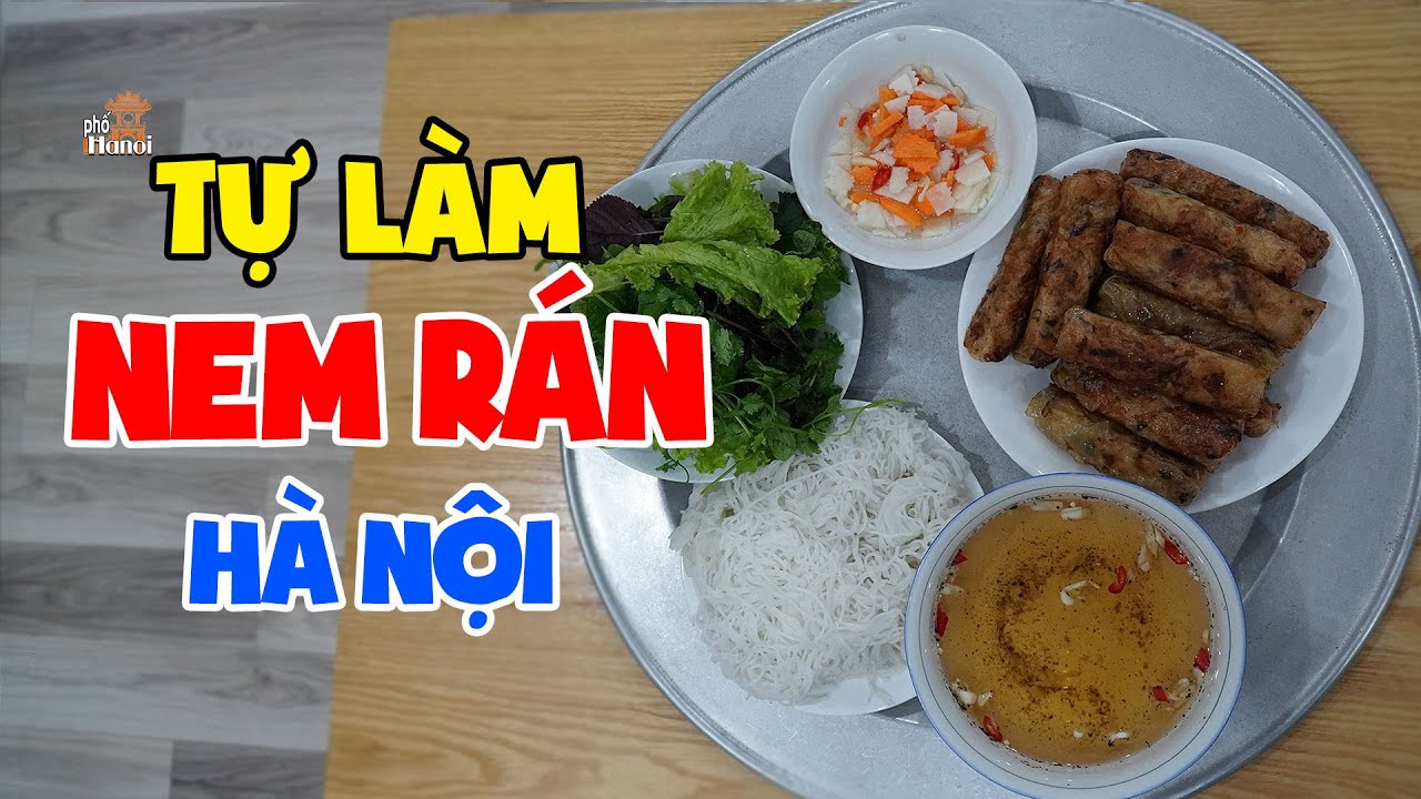 Tự làm Nem Rán ngon giòn ngọt #hnp - YouTube