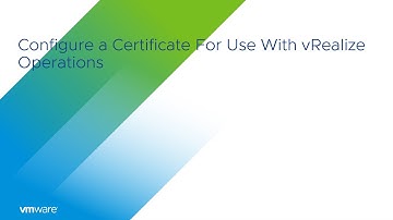 KB 2046591 Configure a Certificate For Use With vRealize Operations