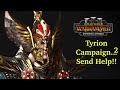 🔴LIVE - NOOB Tyrion Campaign...2  Send Help!!!