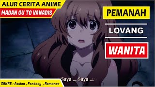 Alur Cerita Anime Madan Ou To Vanadis - Keseluruhan Cerita Anime Madan Ou To Vanadis