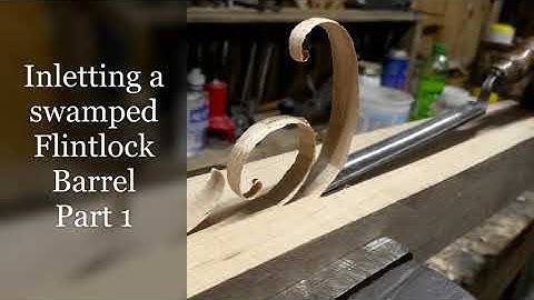 How to Inlet a Swamped Flintlock Barrel Part 1